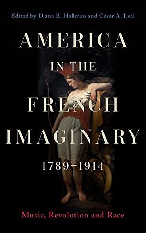 America in the French Imaginary, 1789-1914