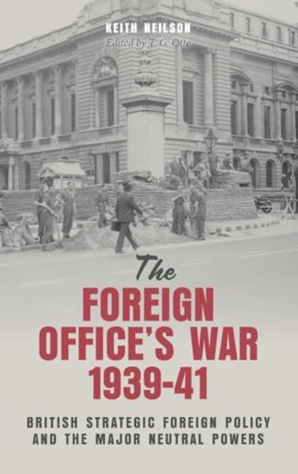 The Foreign Office's War, 1939-41