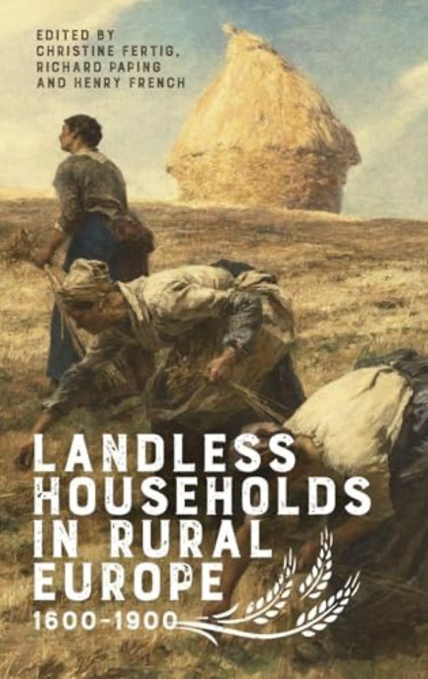 Landless Households in Rural Europe, 1600–1900