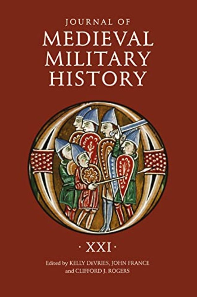Journal of Medieval Military History – Volume XXI