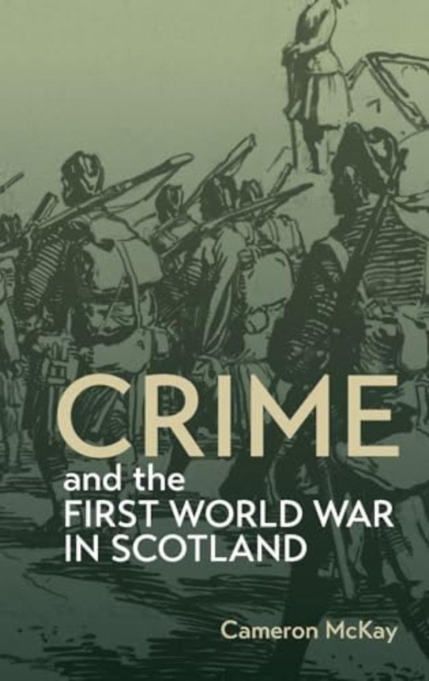 Crime and the First World War in Scotland