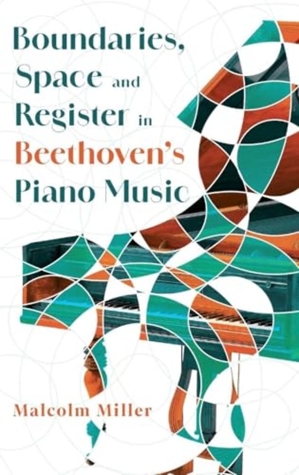Boundaries, Space and Register in Beethoven′s Piano Music