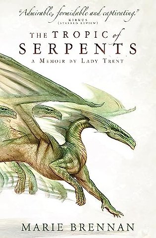 The Tropic of Serpents