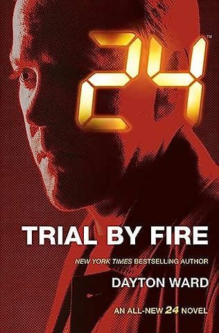 24: Trial by Fire