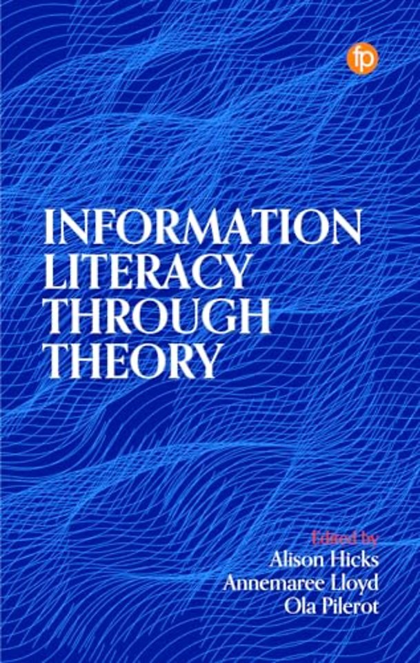 Information Literacy Through Theory