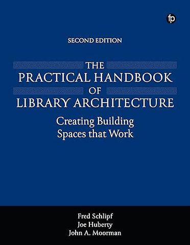The Practical Handbook of Library Architecture