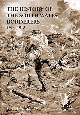 The History of the South Wales Borderers 1914- 1918