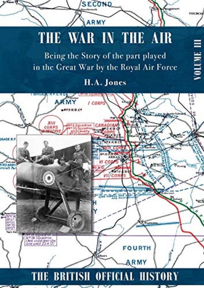 War in the Air. Being the Story of the part played in the Great War by the Royal Air Force