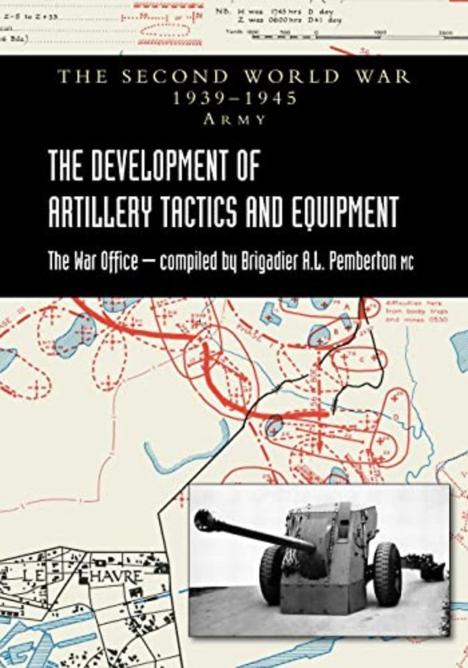 The Development of Artillery Tactics and Equipment