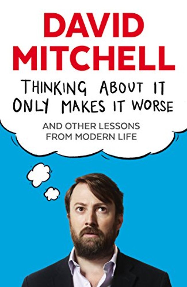 Thinking About It Only Makes It Worse