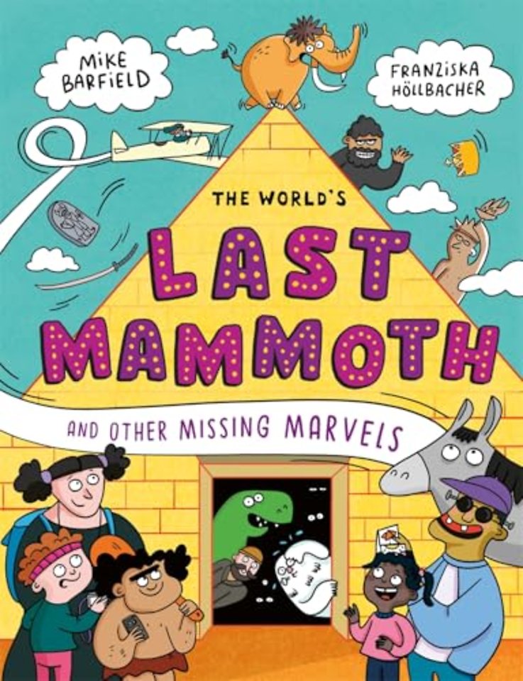 The World's Last Mammoth and Other Missing Marvels