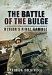Battle of the Bulge: Hitler's Final Gamble Battle of the Bulge: Hitler's Final Gamble