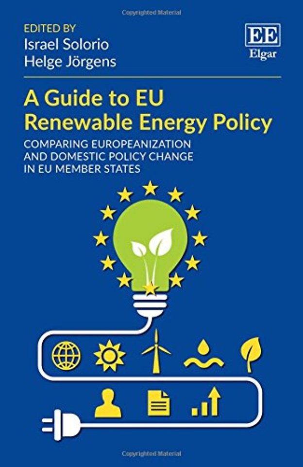 A Guide to EU Renewable Energy Policy – Comparing Europeanization and Domestic Policy Change in EU Member States