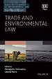 Trade and Environmental Law Trade and Environmental Law
