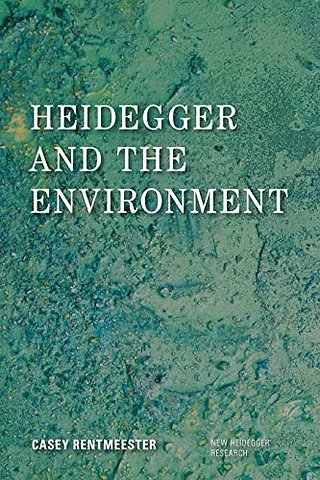 Heidegger and the Environment