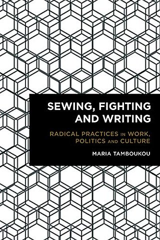 Sewing, Fighting and Writing