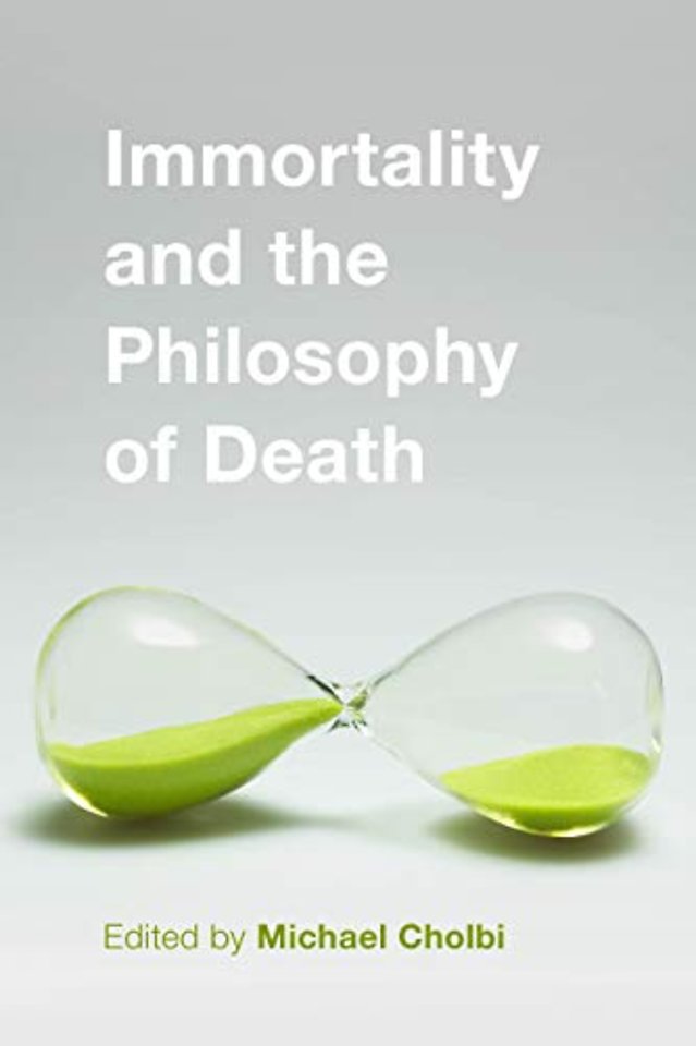 Immortality and the Philosophy of Death