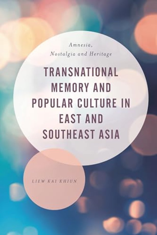 Transnational Memory and Popular Culture in East and Southeast Asia