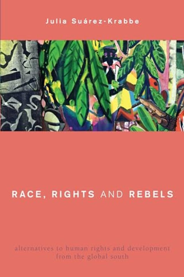 Race, Rights and Rebels