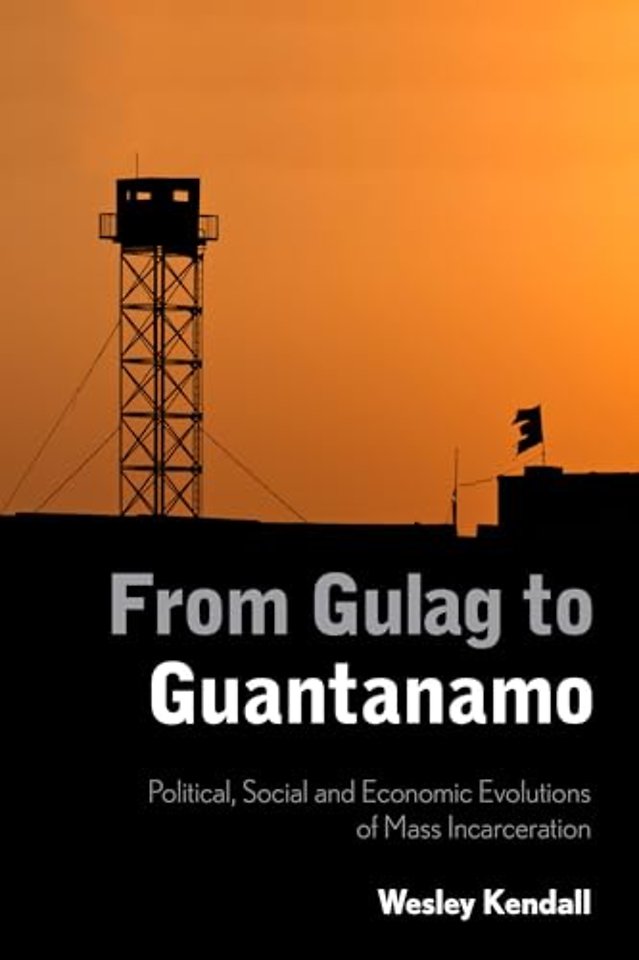 From Gulag to Guantanamo