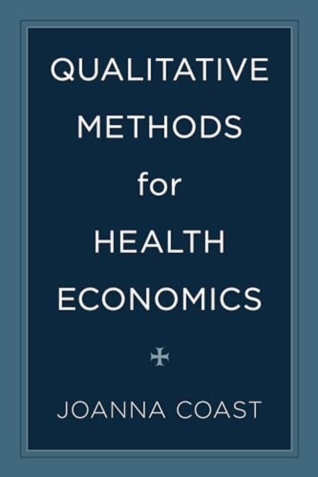 Qualitative Methods for Health Economics