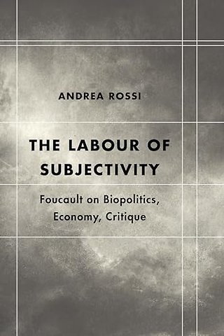 The Labour of Subjectivity
