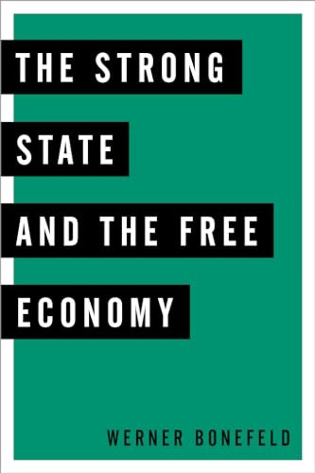 The Strong State and the Free Economy