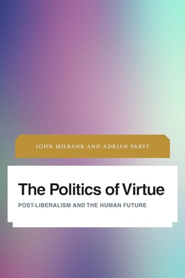 The Politics of Virtue