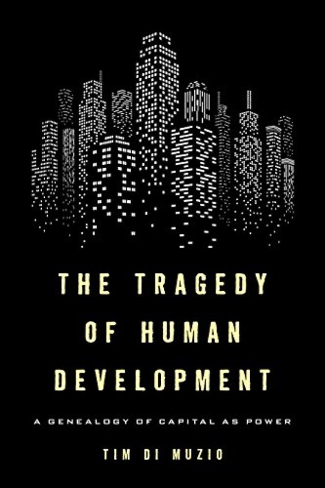 The Tragedy of Human Development
