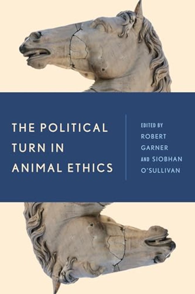 The Political Turn in Animal Ethics