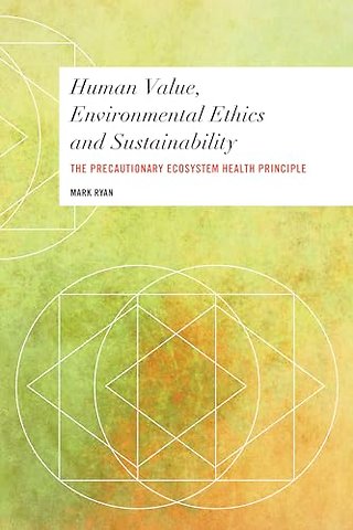 Human Value, Environmental Ethics and Sustainability