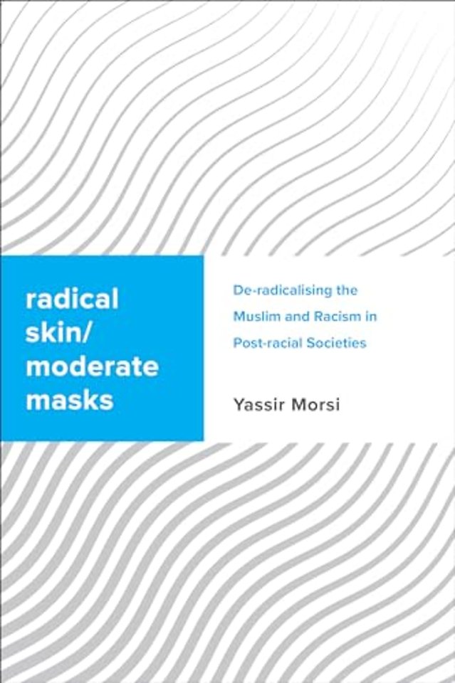 Radical Skin, Moderate Masks