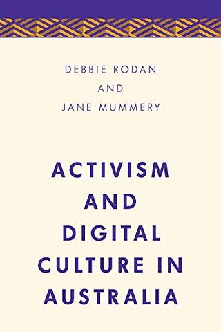 Activism and Digital Culture in Australia