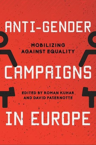Anti-Gender Campaigns in Europe