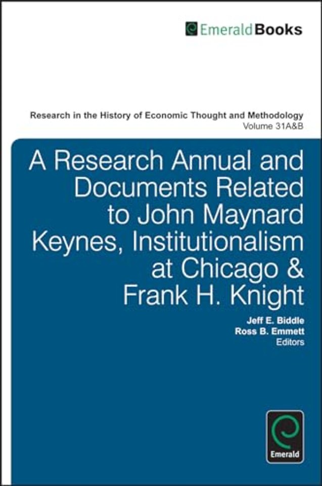 A Research Annual and Documents Related to John Maynard Keynes, Institutionalism at Chicago & Frank H. Knight
