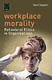 Workplace Morality Workplace Morality