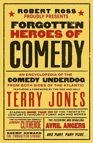 Forgotten Heroes of Comedy