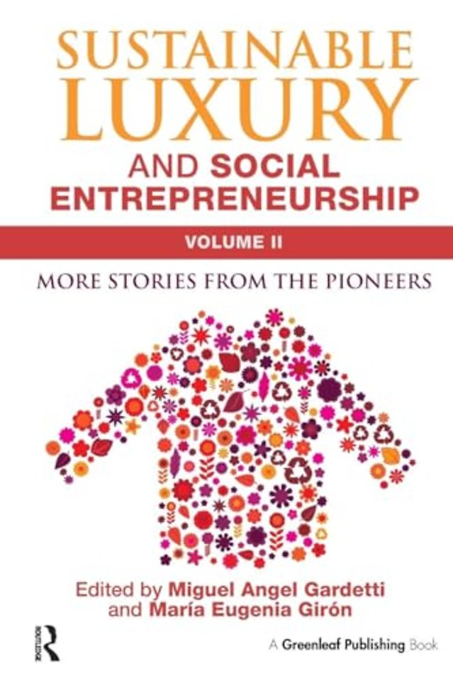 Sustainable Luxury and Social Entrepreneurship Volume II