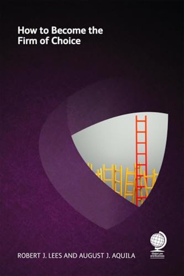 How to Become the Firm of Choice