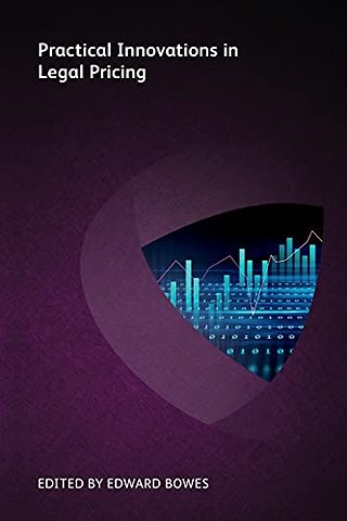 Practical Innovations in Legal Pricing