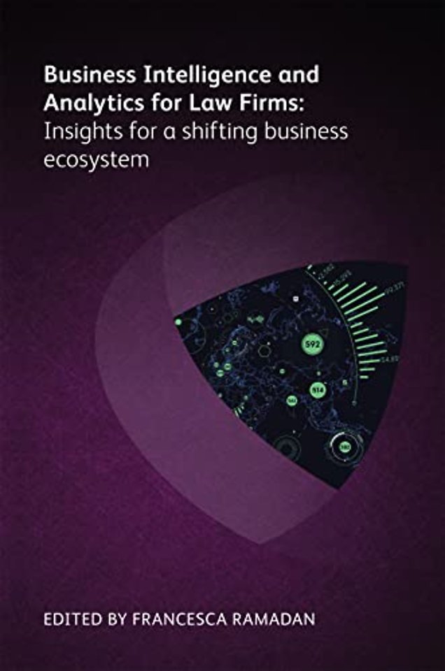 Business Intelligence and Analytics for Law Firms: Insights for a shifting business ecosystem