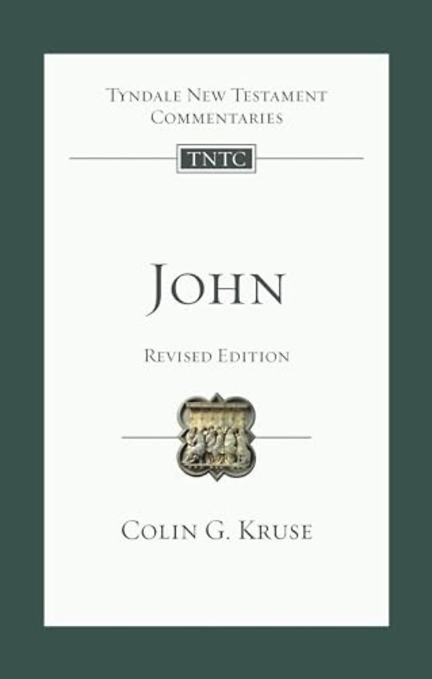 John (Revised Edition) – Tyndale New Testament Commentary