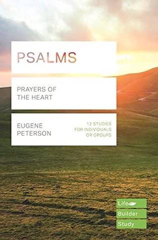 Psalms (Lifebuilder Study Guides) – Prayers of the Heart