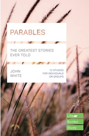 Parables (Lifebuilder Study Guides)