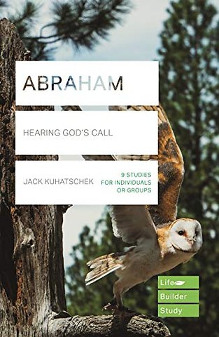 Abraham (Lifebuilder Study Guides) – Hearing God`s Call