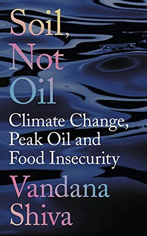 Soil, Not Oil