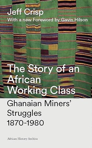 The Story of an African Working Class