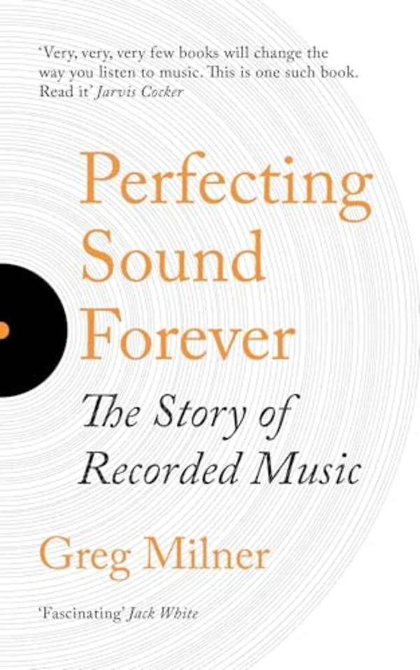 Perfecting Sound Forever
