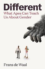 Different: What Apes Can Teach Us About Gende