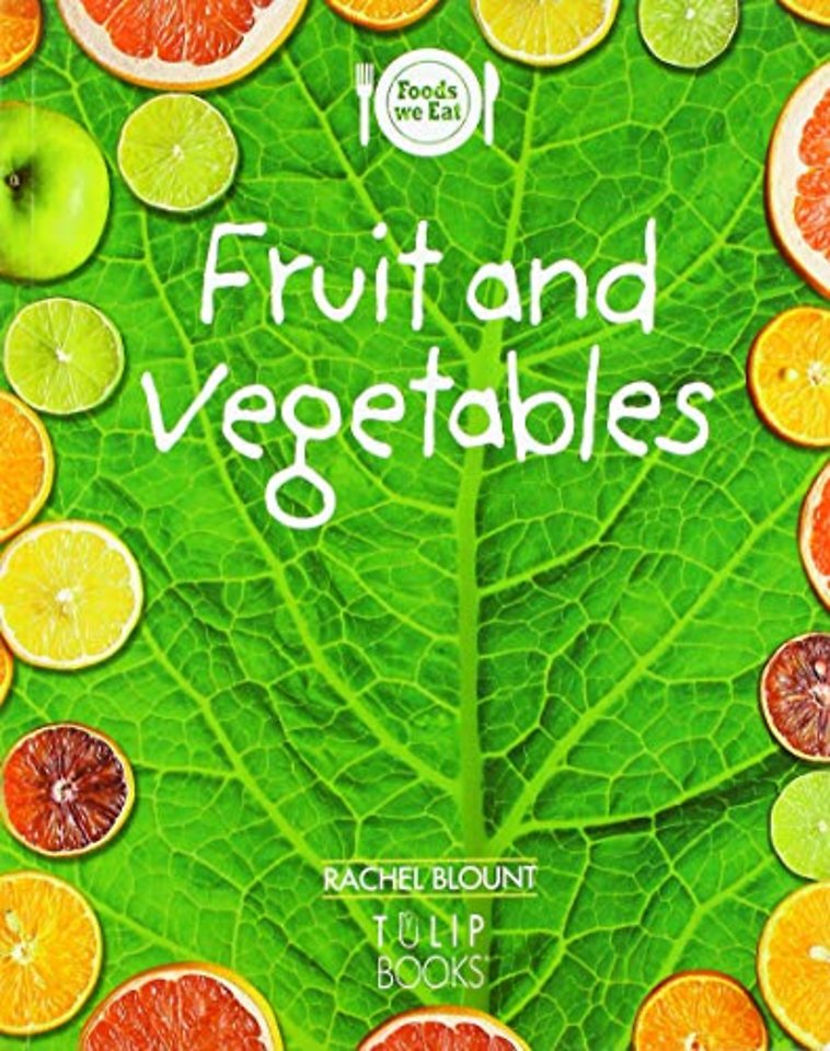 Fruit and vegetables
